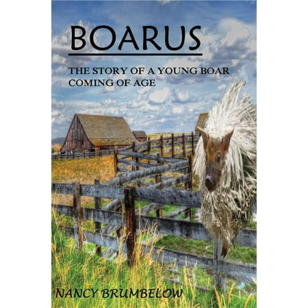 Boarus: The Story of a Young Boar Coming of Age -