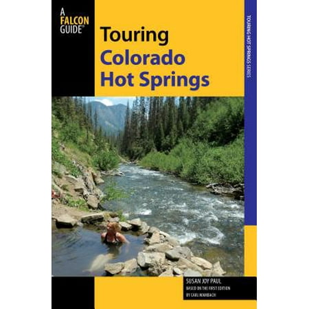 Touring Colorado Hot Springs (Best Hot Springs Resorts In Colorado)