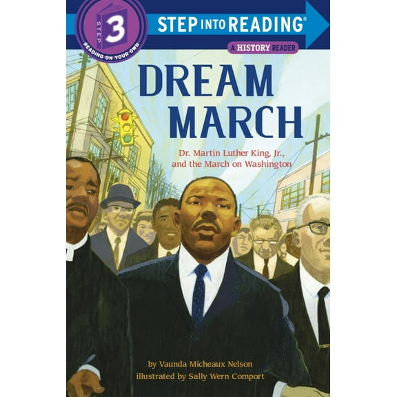 Dream March: Dr. Martin Luther King, Jr. , and the March on Washington (Paperback)