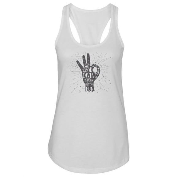 Good Diving And Having Fun Tank Women -Image by Shutterstock, Female XX-Large