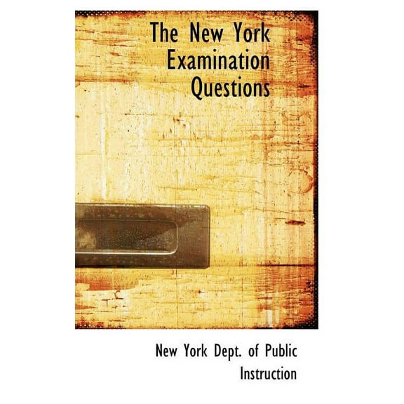 The New York Examination Questions (Hardcover)