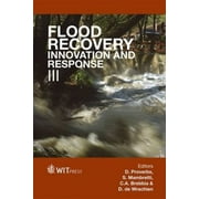 Flood Recovery, Innovation and Response: v. 3 (WIT Transactions on Ecology and the Environment)