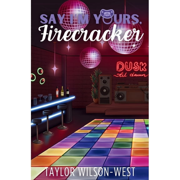 Say Say I'm Yours, Firecracker, Book 2, (Paperback)