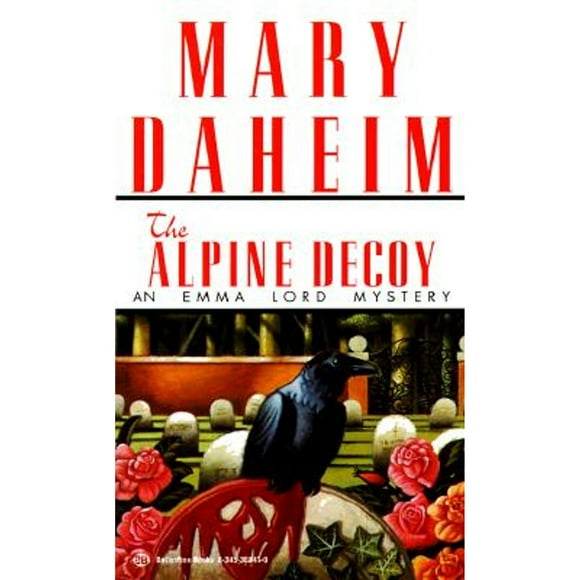 Pre-Owned Alpine Decoy: An Emma Lord Mystery (Paperback 9780345388414) by Mary Daheim