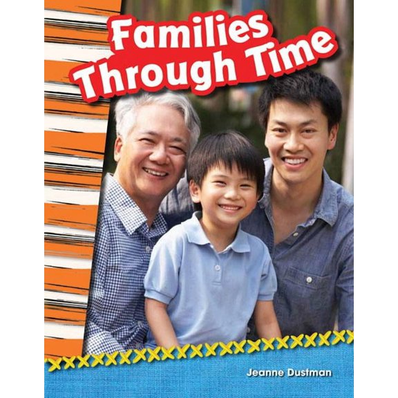 Families Through Time (Paperback) by Jeanne Cummings Dustman