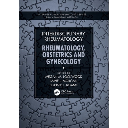 Interdisciplinary Rheumatology Interdisciplinary Rheumatology: Rheumatology, Obstetrics, and Gynecology, (Paperback)