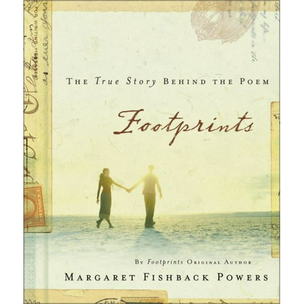 Footprints The True Story behind the Poem That Inspired Millions, PreOwned Hardcover