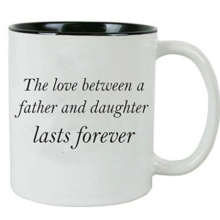CustomGiftsNow The love between a Father and Daughter lasts forever White Ceramic Coffee Mug with FREE Gift Box - for Father's Day, Christmas for Dad, Grandpa, Grandfather, Husband