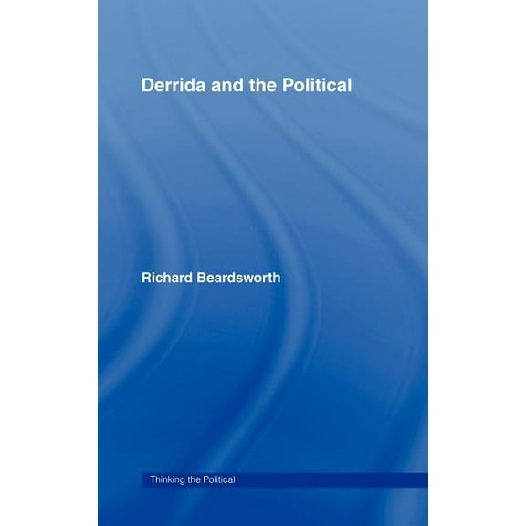 Thinking the Political Derrida and the Political, (Hardcover)