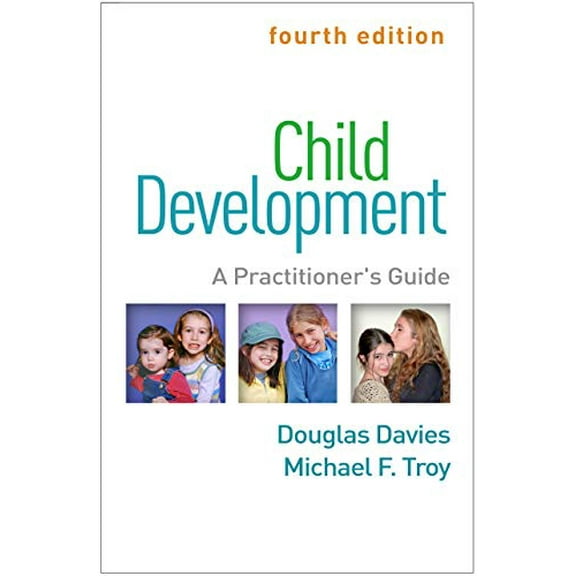 Pre-Owned Child Development: A Practitioner's Guide (Clinical Practice with Children, Adolescents, and Families) Paperback