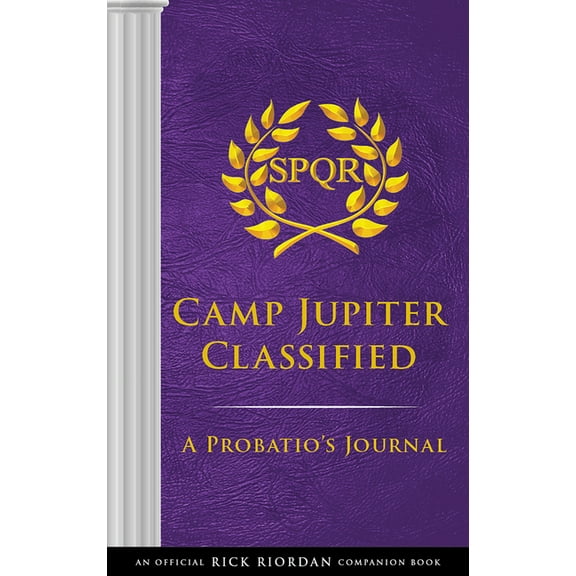 Trials of Apollo The Trials of Apollo: Camp Jupiter Classified-An Official Rick Riordan Companion Book: A Probatio's Journal, (Hardcover)