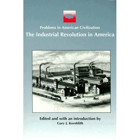 Problems in American Civilization: The Industrial Revolution in America (Paperback)