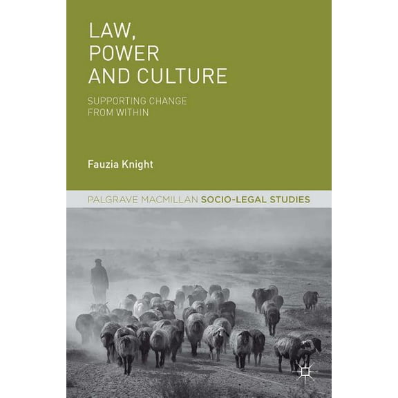 Palgrave Socio-Legal Studies Law, Power and Culture: Supporting Change from Within, (Hardcover)