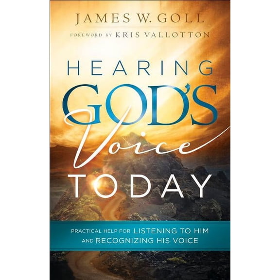 Hearing God's Voice Today: Practical Help for Listening to Him and Recognizing His Voice, (Paperback)
