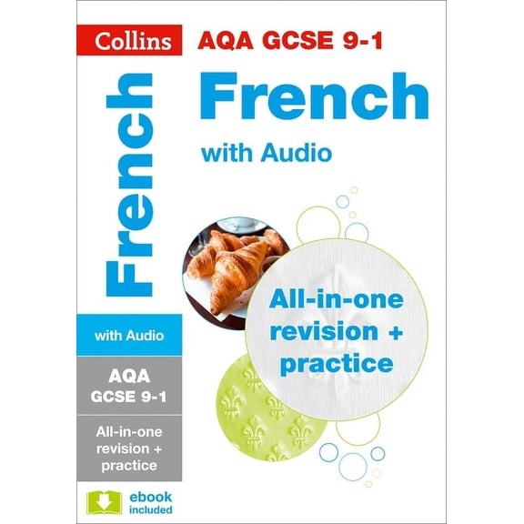 Collins GCSE Revision and Practice: New 2016 Curriculum – AQA GCSE French: All-in-one Revision and Practice (Paperback)