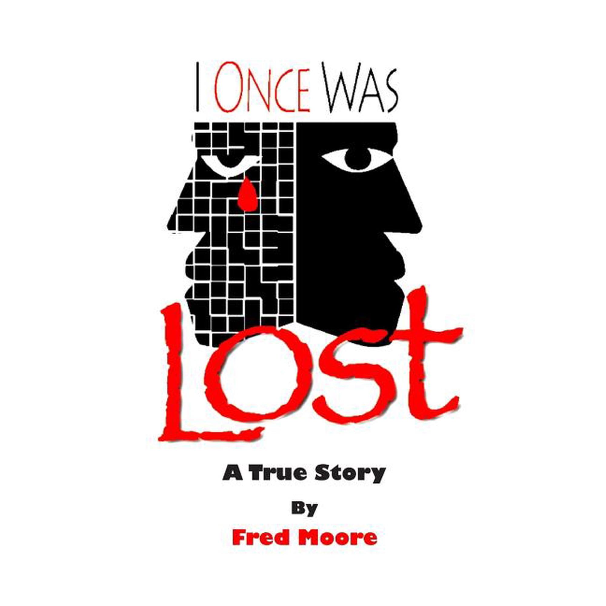 I Once Was Lost: A True Story (Paperback)