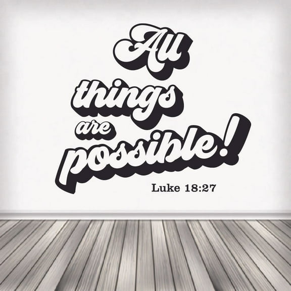 All Things Possible Luke 18:27 Bible Verse Religious Religion Christ Saying Motivational Quote Wall Decal Wall Art Designs Stickers for Home Room House Decor Vinyl Wall Sticker Decoration (8x10 inch)
