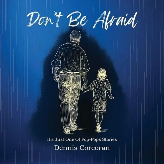 Don't Be Afraid, (Paperback)