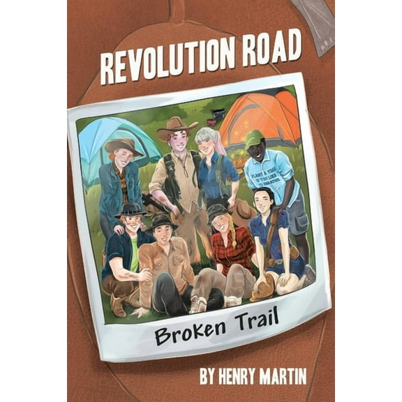 Revolution Road: Broken Trail, (Paperback)