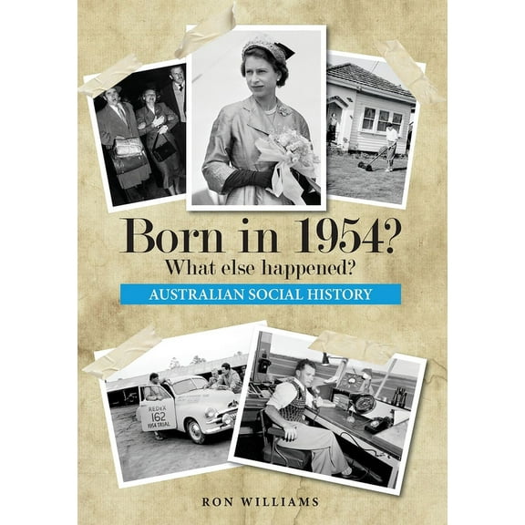 Born in 1954? What else happened?, (Paperback)
