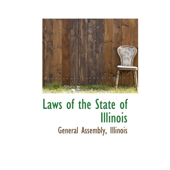 Laws of the State of Illinois (Paperback)