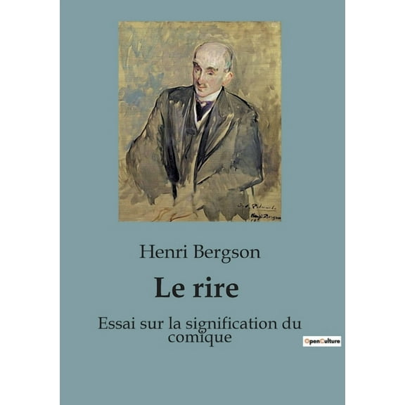 Le rire: Une exploration du comique à travers les oeuvres de Molière et Shakspeare, (Paperback)