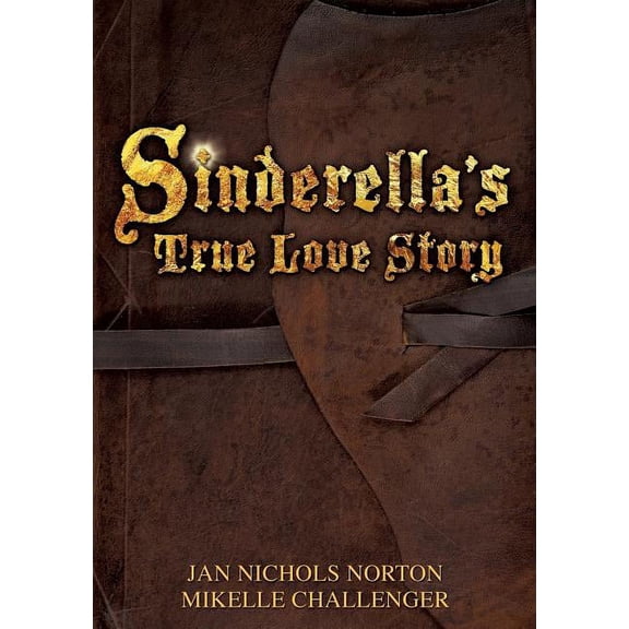 Sinderella's True Love Story, (Paperback)