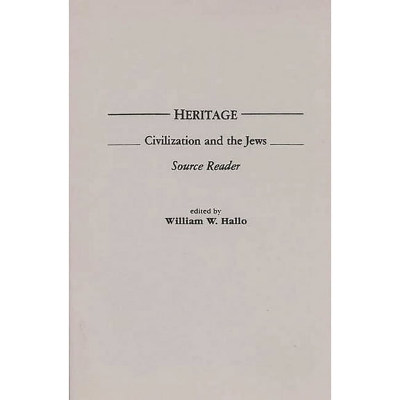 Heritage: Civilization and the Jews: Source Reader, (Paperback)