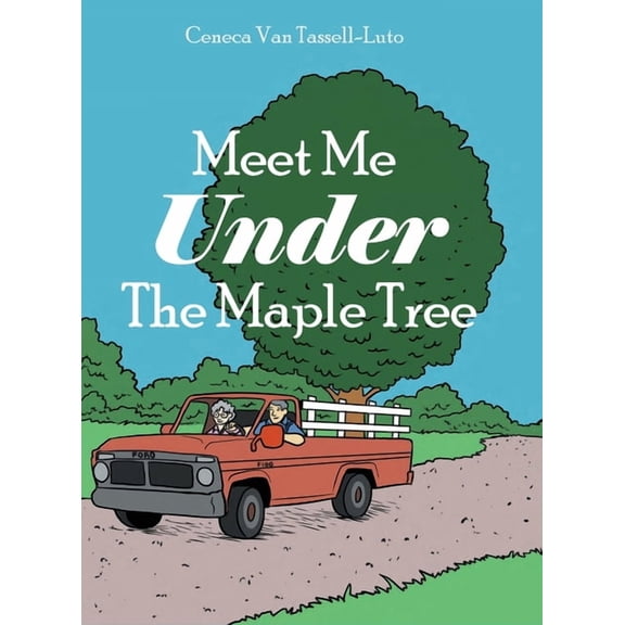 Meet Me Under The Maple Tree, (Hardcover)