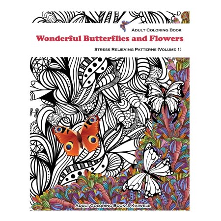 Adult Coloring Book Wonderful Butterflies And Flowers Stress Relieving Patterns Volume 1