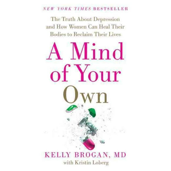 Mind of Your Own, Kristin Loberg, Kelly Brogan Couverture Rigide
