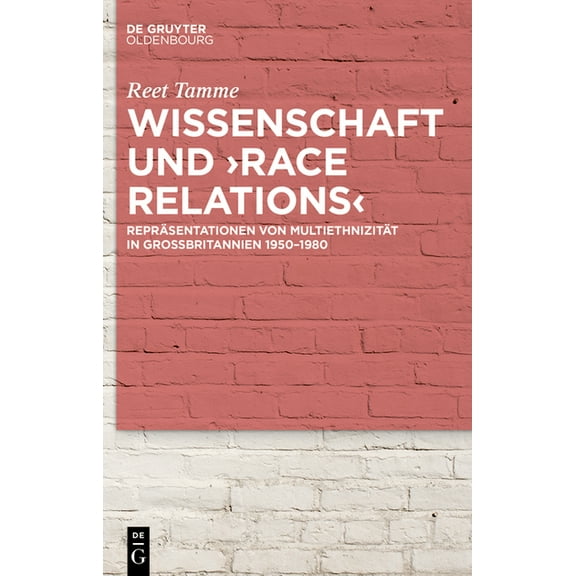 Wissenschaft und >race relations, (Hardcover)