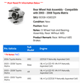 thumbnail image 2 of Rear Wheel Hub Assembly - Compatible with 2003 - 2008 Toyota Matrix 2004 2005 2006 2007, 2 of 3
