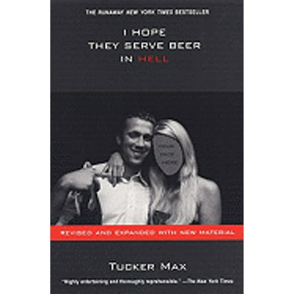 Pre-Owned I Hope They Serve Beer in Hell (Paperback 9780806531069) by Tucker Max