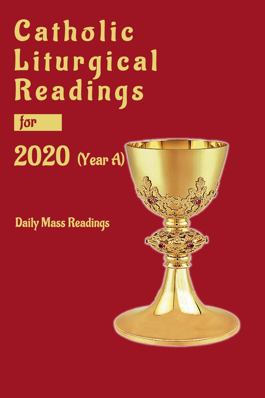 Catholic Liturgical Readings for 2020 (Year A) Daily Mass Reading