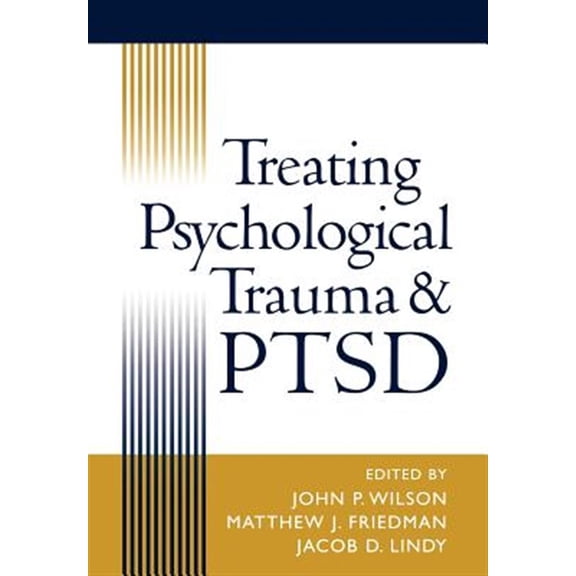 Pre-Owned Treating Psychological Trauma and Ptsd (Hardcover) 1572306874 9781572306875