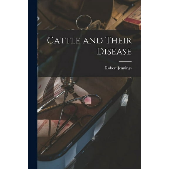 Cattle and Their Disease