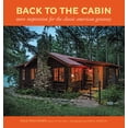 thumbnail image 2 of Pre-Owned Back to the Cabin: More Inspiration for the Classic American Getaway (Hardcover) 1600855210 9781600855214, 2 of 2