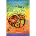 thumbnail image 1 of Her Fork in the Road : Women Celebrate Food and Travel, 1 of 1