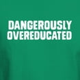 thumbnail image 3 of CafePress - Dangerously Overeducated T Shirt - Men's Classic Graphic Cotton T-Shirt, 3 of 4