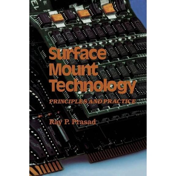 Surface Mount Technology: Principles and Practice, (Paperback)