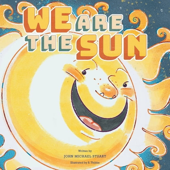 We Are the Sun, (Paperback)