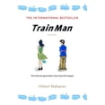 thumbnail image 2 of Pre-Owned Train Man: The Novel (Paperback) 0345498690 9780345498694, 2 of 2