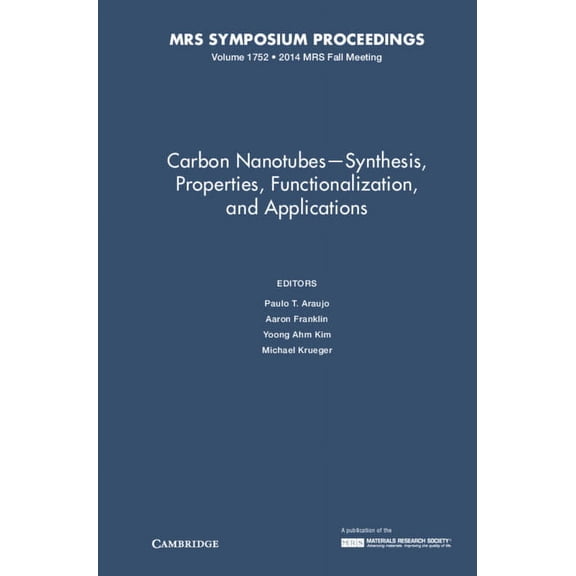 Mrs Proceedings Carbon Nanotubes - Synthesis, Properties, Functionalization, and Applications: Volume 1752, Book 1752, (Hardcover)