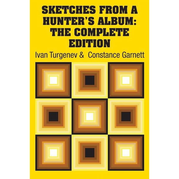 Sketches from a Hunter's Album: The Complete Edition, (Paperback)