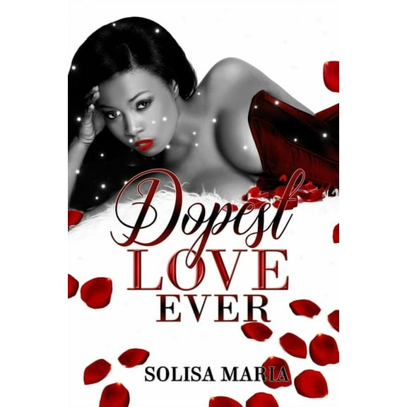 Dopest Love: Dopest Love Ever (Paperback)