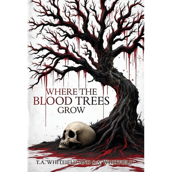 Where The Blood Trees Grow, (Hardcover)