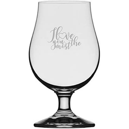 

I Love You The Most Valentine s Day Quotes Etched 13.25oz Iona Beer Glass