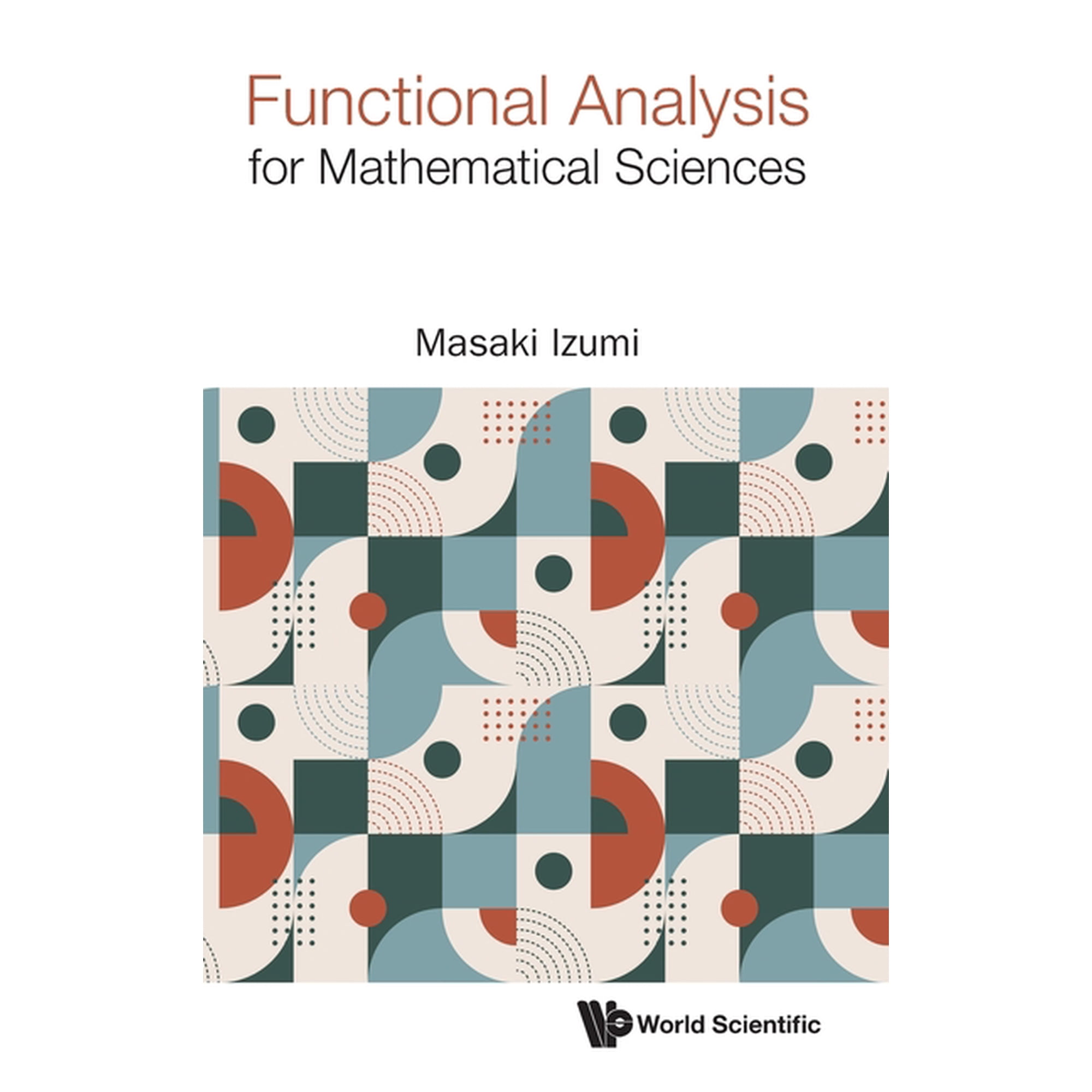 Functional Analysis for Mathematical Sciences, (Hardcover)