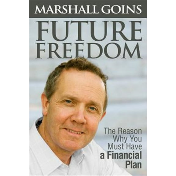 Future Freedom  Paperback  Marshall Goins